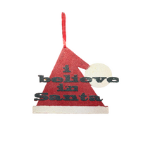 I Beleive in Santa Sign