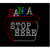 Santa Stop Here Sign - In stock Now!