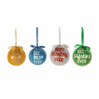 BEST MUM or DAD or GRANDPARENTS EVER BAUBLE 8CM DIA 4 ASST..