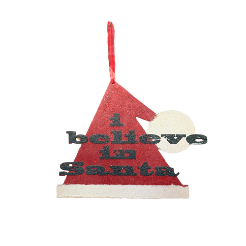 I Beleive in Santa Sign